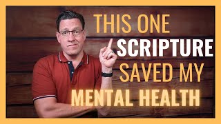 The ONE Scripture Saved My Mental Health