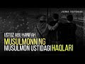 Musulmonning Musulmon Ustidagi Haqlari - Ustoz Abu Hanifah (Juma Xutbasi)