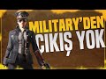 MILITARY'DEN ÇIKIŞ YOK!!! [PUBG]