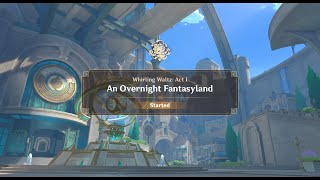 Whirling Waltz: Act 1 - An Overnight Fantasyland [Genshin Impact][5.6 Event]