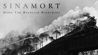 Sinamort - Down the Hegelian Nightmare