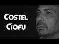 COSTEL CIOFU - Am luat viata in piept HIT 2018