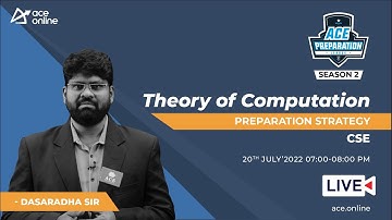 Theory of computation - Preparation Strategy for GATE | Dasaradha Sir | CSE | ACE Live