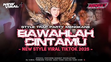 DJ BAWALAH CINTAMU FYP TIKTOK‼️STYLE TRAP PARTY COCOK BUAT JOGET ASIK‼️