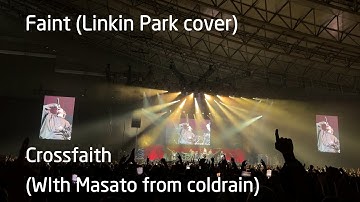 Faint (Linkin Park cover) - Crossfaith (WIth Masato from coldrain) [NEX_FEST-Extra-]