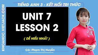 Tiếng Anh Lớp 3 Unit 7: Lesson 2 - trang 52 | Global success (DỄ HIỂU NHẤT)