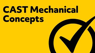 CAST Test Study Guide  Mechanical Concepts Review