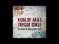 Bu Sokaklar Acıya Kardeş Olur - Kubilay Aka & Toygar Işıklı