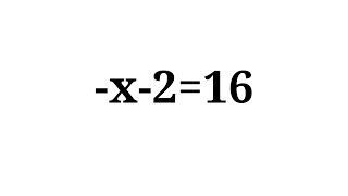 Solution to -x-2=16