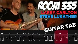 Room 335 Larry Carlton Steve Lukather Guitar Tab Tutorial Lesson