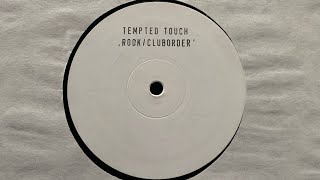 Tempted Touch - Cluborder (+2%)