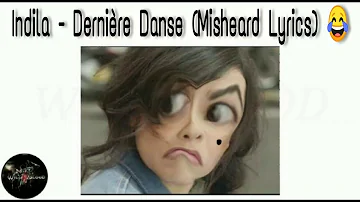 Indila - Dernière Danse ( Funny Misheard Lyrics Video,English Lyrics,Joker Song,TikTok Viral Music )