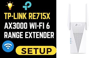 TP-Link RE715X AX3000 Wi-Fi 6 Range Extender Setup