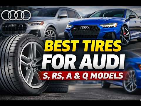 Video Best Tires for Audi (S, RS, A & Q Models) – Stop Losing Grip, Power & Money