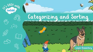 Categorizing and Sorting Objects | It