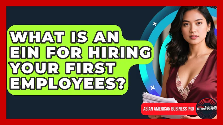 What Is An EIN For Hiring Your First Employees? - Asian American Business Pros