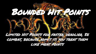 Bounded Hit Points - Limited Hit Points for 5e Because Admit It: You Treat Them Like Meat Points