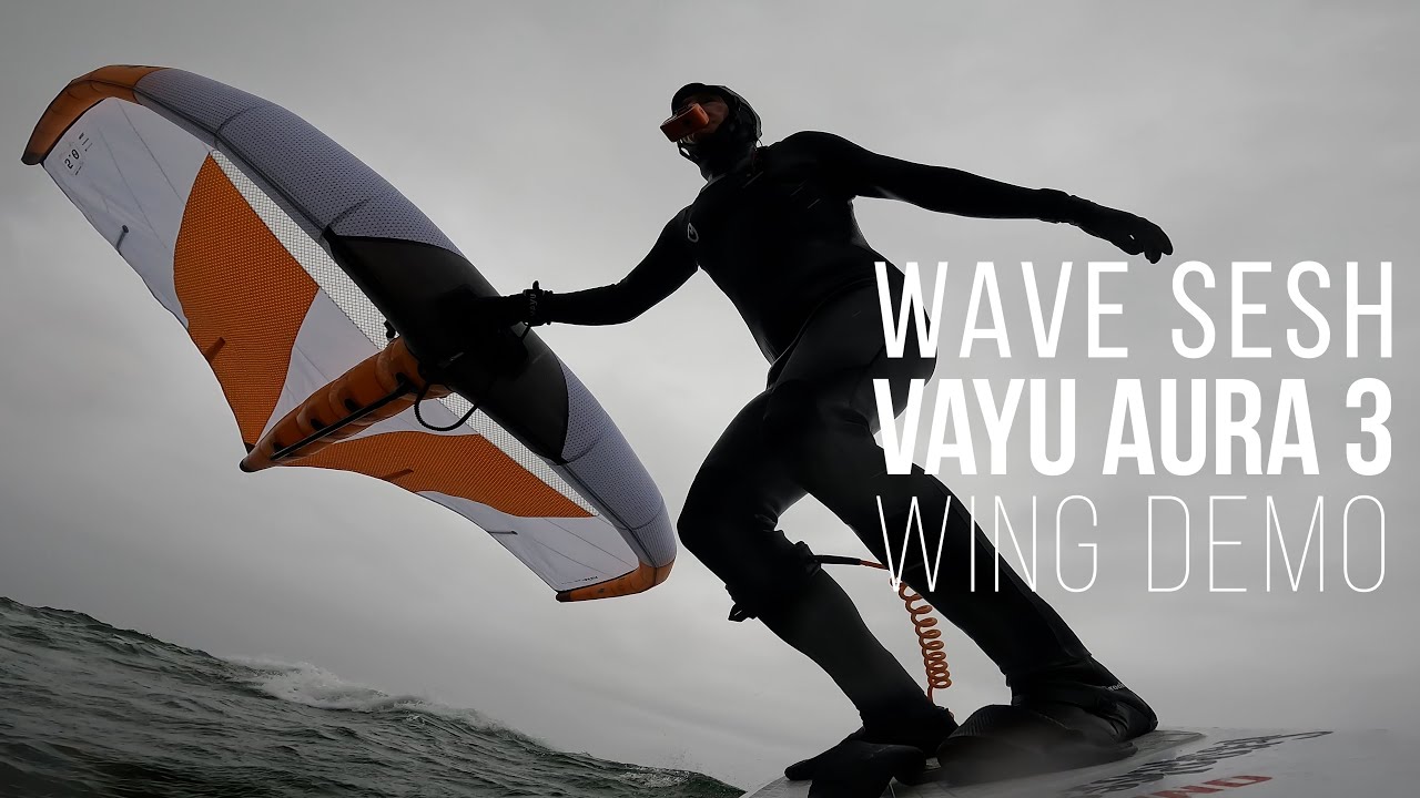 wave sesh with Vayu Aura 3