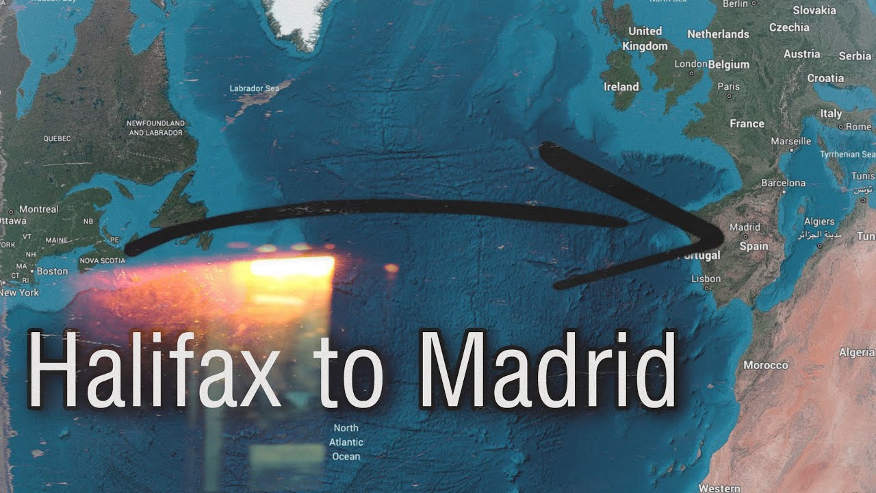 Halifax 🇨🇦 to Madrid 🇪🇸 YouTube