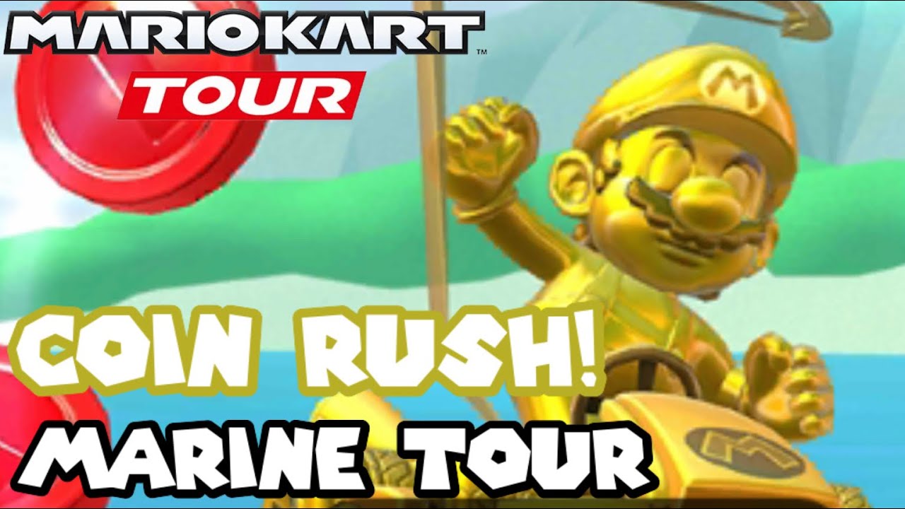 Coin Rush! Marine Tour Mario Kart Tour YouTube