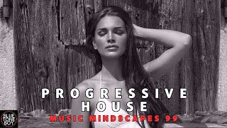 Music Mindscapes 99 |  PROGRESSIVE DEEPNESS FLOWS ON! 🎧