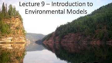 Lecture 9   Environmental Models Part 1