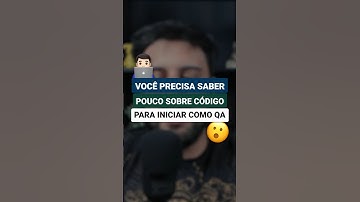 Você precisa saber pouco sobre código para iniciar como QA #shorts #qa #testedesoftware