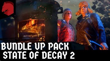 State of Decay 2 - Return of the Bundle Up Pack | Juggernaut Edition