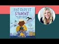 The Oldest Student: Inspiring Books Read Aloud For Kids