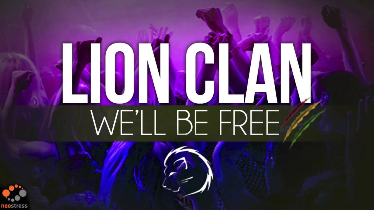 LION CLAN - We'll be free