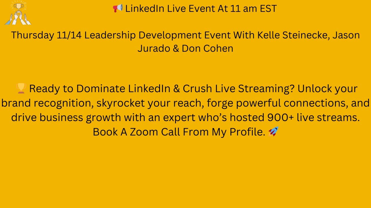Leadership Event With Kelle Steinecke & Jason Jurado & Don Cohen