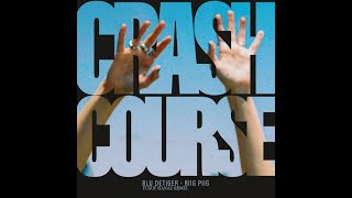 Blu DeTiger & Biig Piig - Crash Course (Yusuf Hanay Remix) Resimi