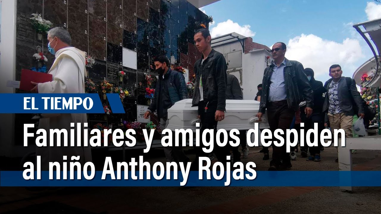 Familiares y amigos despiden al niño Anthony Rojas | El Tiempo - YouTube