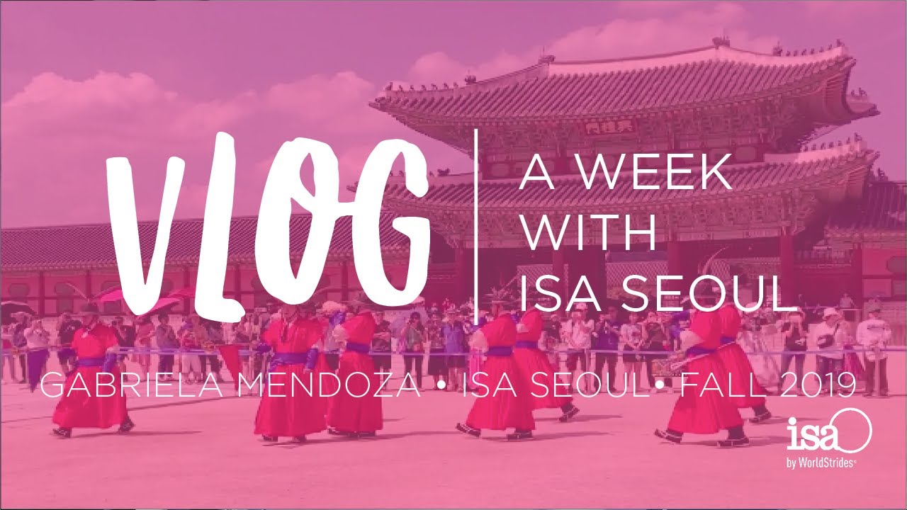 A Week with ISA Seoul | ISA Study Abroad Vlog Seoul Fall 2019 | Gabriela Mendoza