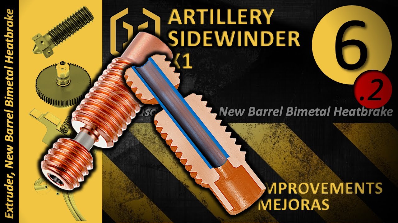 (6.2) Bimetal Heatbrake Barrel , Artillery Sidewinder X1 Improvements - Mejoras
