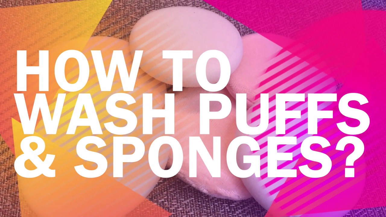 How to clean Puffs How to clean sponges Makeupartist essentials