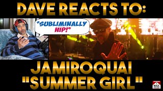 Dave&#39;s Reaction: Jamiroquai — Summer Girl