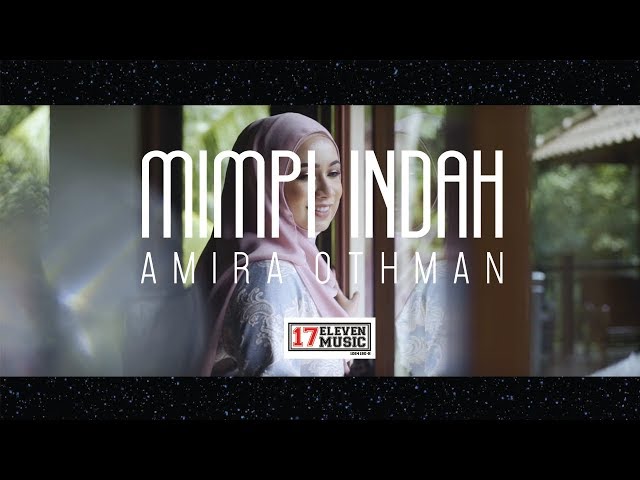 🔴AMIRA OTHMAN - Mimpi Indah ( Official Music Video ) class=