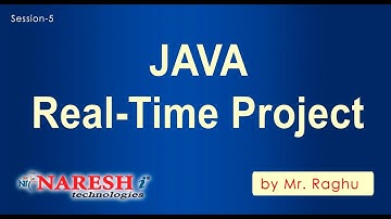 Java Real Time Project | Session-5 | by Mr. Raghu