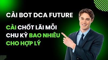 CÁCH CÀI ĐẶT THÔNG SỐ CHỐT TP MỖI CHU KỲ CHO BOT DCA FUTURE TRÊN SÀN OKX RIGHT NOW!