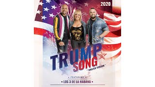 Video thumbnail of "Trump Song (English version) by Los 3 de La Habana"