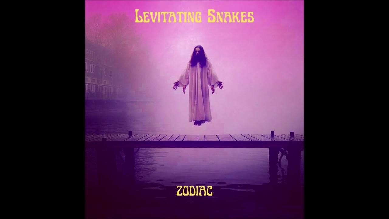Levitating Snakes ZODIAC (full Album 2023) YouTube
