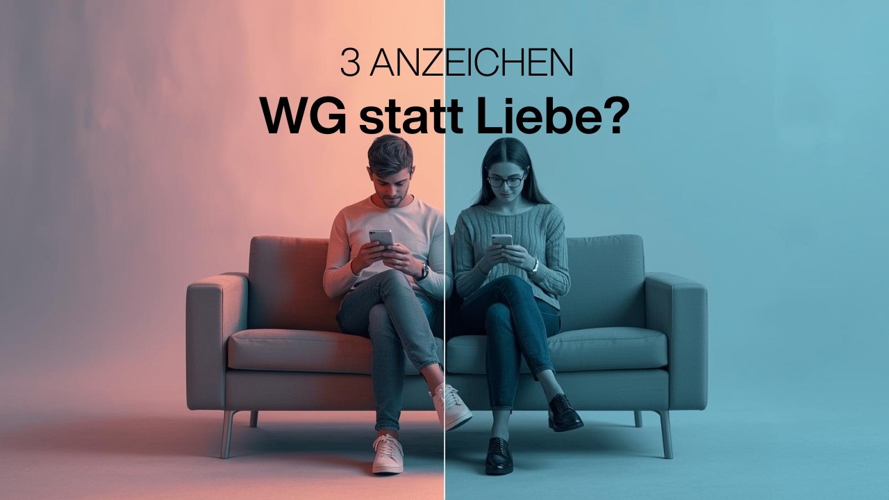 Beziehung oder WG? 3 Anzeichen, dass eure Beziehung in Gefahr ist