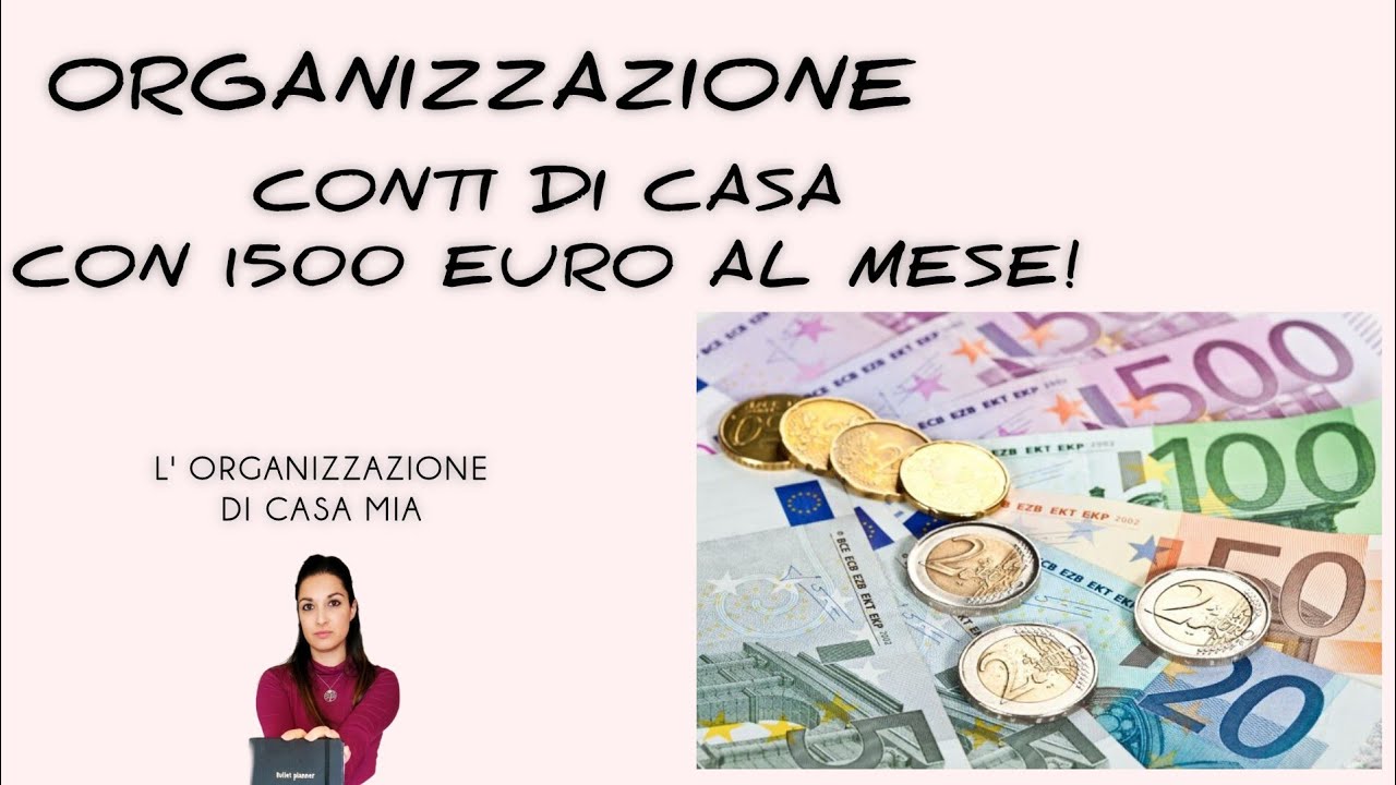 COME GESTIRE I CONTI DI CASA - 1500 EURO AL MESE