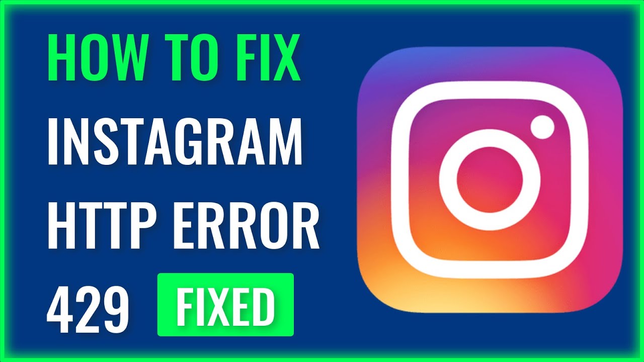 ERROR 429 INSTAGRAM FIX  How to Fix Instagram Http Error 429 [100% Working  Method] 