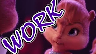 Work - Alvin and the Chipmunks/Chipettes