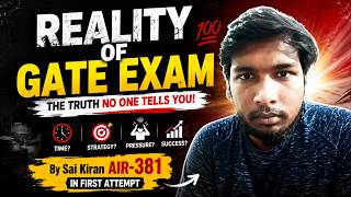 🔥 Reality Of GATE Exam | AIR 381 in First Attempt Reveals the Truth! | Sai Kiran