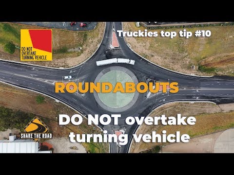 10 Do not overtake turning vehicle ROUNDABOUTS
