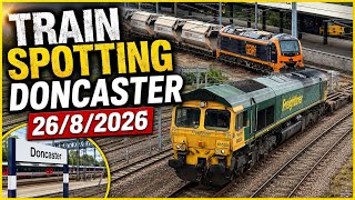 Train Spotting around Doncaster 26/8/2026