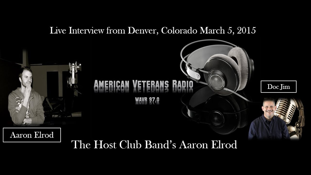 American Veterans Radio WAVR 97.0 Interviews the Host Club's Aaron Elrod